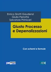 Giusto Processo e Depenalizzazioni