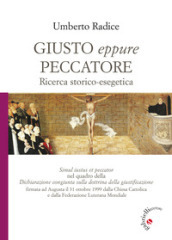 Giusto eppure peccatore. Ricerca storico-esegetica