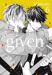 Given, Vol. 6 (Yaoi Manga)