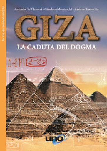 Giza. La caduta del dogma - Antonio De