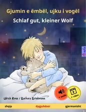 Gjumin e ëmbël, ujku i vogël Schlaf gut, kleiner Wolf (shqip gjermanisht)