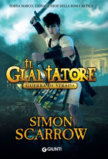 Il Gladiatore. Guerra di strada - Simon Scarrow