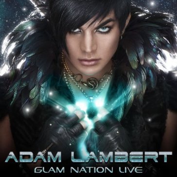 Glam nation live - Adam Lambert