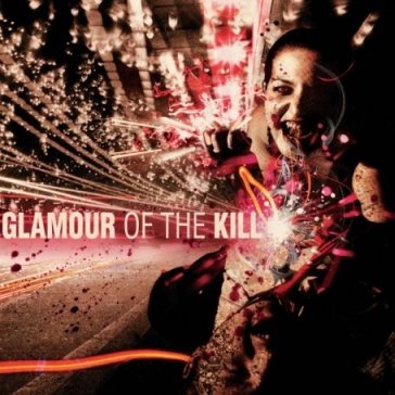 Glamour of the kill - Glamour Of The Kill