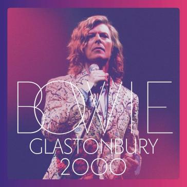 Glastonbury 2000 (2CD) - David Bowie