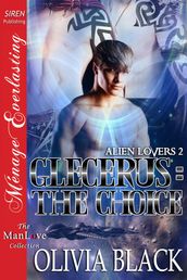 Glecerus: The Choice