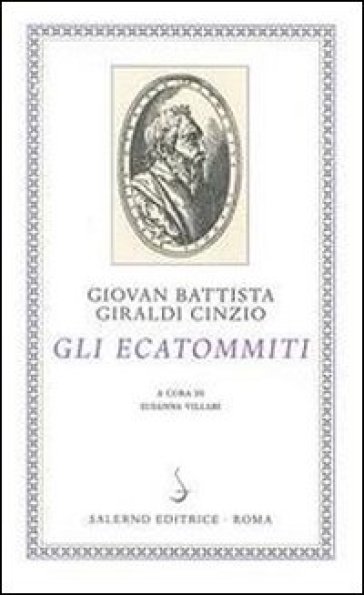 Gli Ecatommiti - Giovan Battista Giraldi Cinzio