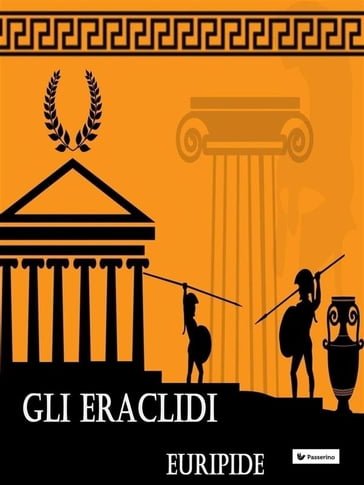 Gli Eraclidi - Euripide