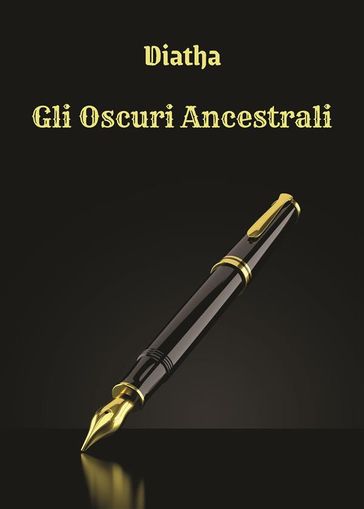 Gli Oscuri Ancestrali - Diatha