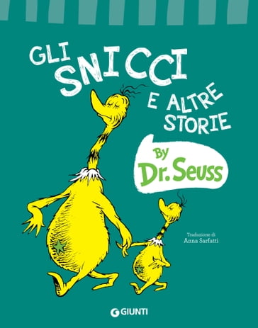 Gli Snicci e altre storie - Dr. Seuss