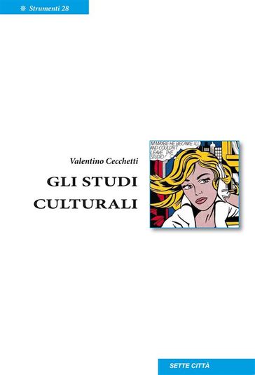 Gli Studi Culturali - Valentino Cecchetti