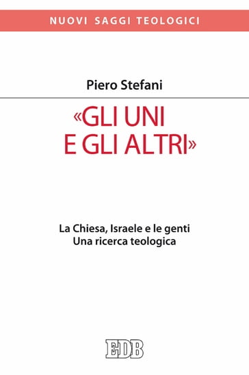 «Gli Uni e gli altri» - Stefani Piero