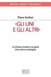 «Gli Uni e gli altri»