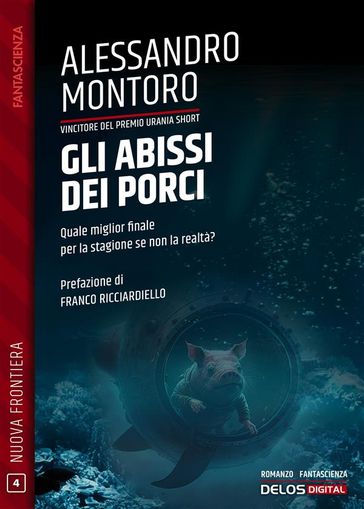 Gli abissi dei porci - Alessandro Montoro