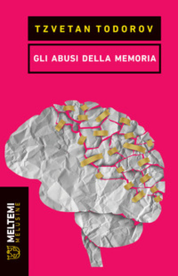 Gli abusi della memoria - Tzvetan Todorov