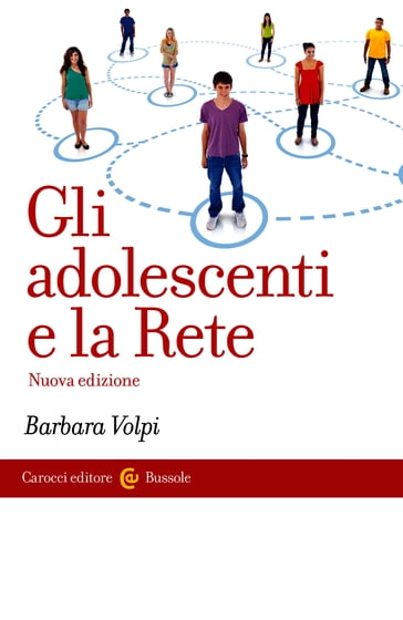 Gli adolescenti e la Rete - Volpi Barbara