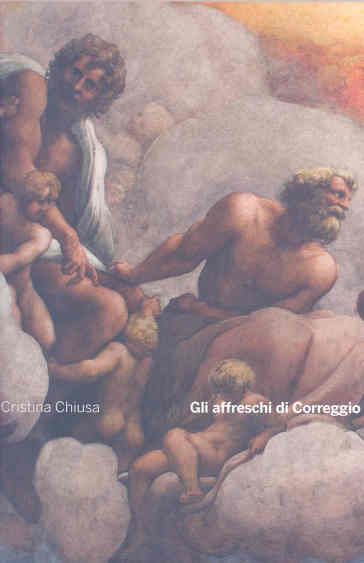 Gli affreschi di Correggio - Maria Cristina Chiusa