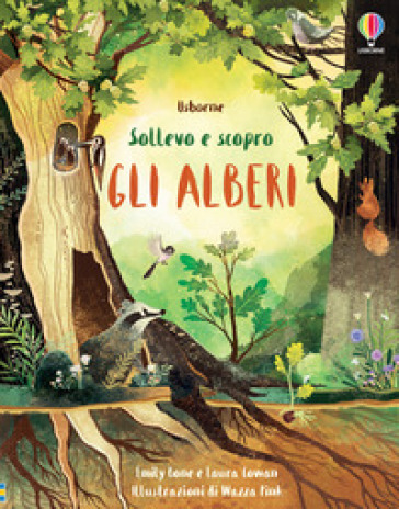 Gli alberi. Ediz. a colori - Emily Bone - Laura Cowan