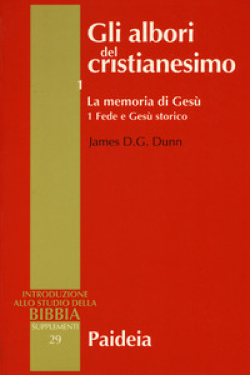 Gli albori del cristianesimo - James D. Dunn