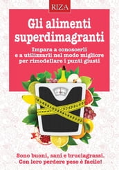 Gli alimenti superdimagranti