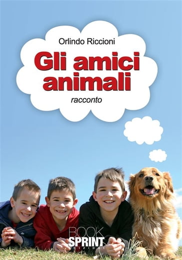 Gli amici animali - Orlindo Riccioni