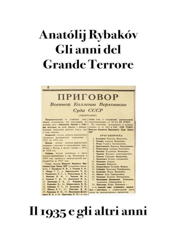 Gli anni del Grande Terrore - Anatolij Rybakov - Bruno Osimo