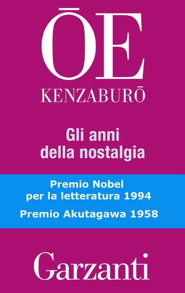 Gli anni della nostalgia - Kenzaburo Oe