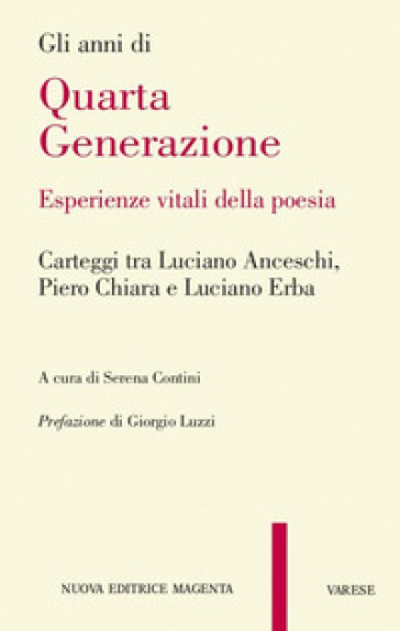 Gli anni di Quarta generazione - Serena Contini