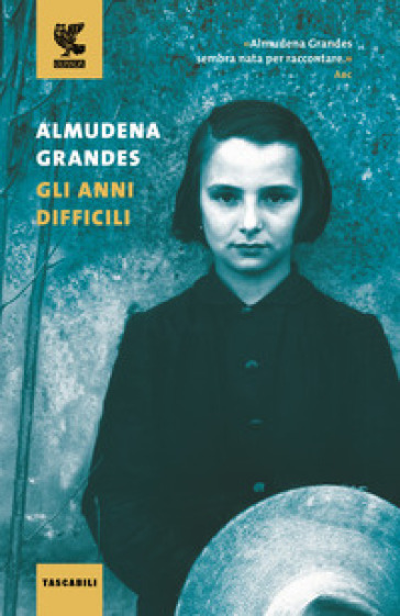 Gli anni difficili - Almudena Grandes