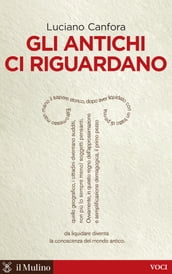 Gli antichi ci riguardano