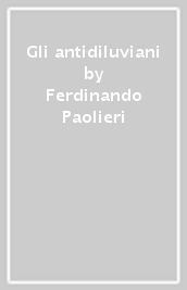 Gli antidiluviani