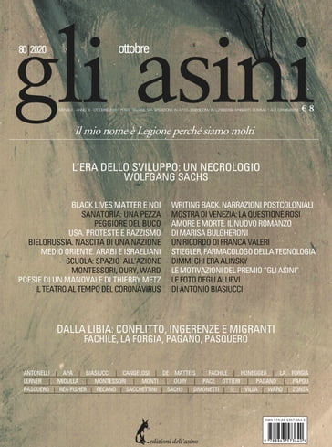 "Gli asini" n. 80 ottobre 2020 - Alberto Pasquero - Antonio Biasiucci - Chiara Pagano - Colin Ward - Davide Lerner - Enrico La Forgia - Fabiola Midulla - Federico Simonetti - Fernand Oury - Fulvia Antonelli - Hleb Papou - Livia Apa - Luca Recano - Luigi Monti - Maria Montessori - Maria Pace Ottieri - Mimmo Perrotta - Nicola Villa - Rodolfo Sacchettini - Salvatore Fachile - Sara Honegger - Simone Cangelosi - Stefano De Matteis - Tiffany Rea-Fisher - Wolfgang Sachs