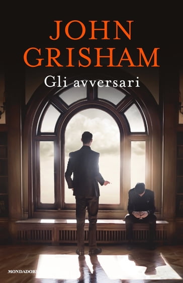 Gli avversari - John Grisham