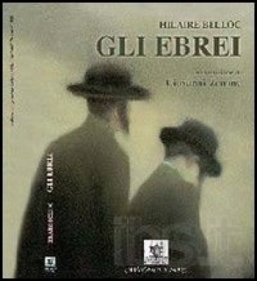 Gli ebrei - Hilaire Belloc