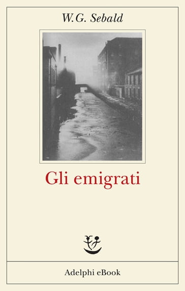 Gli emigrati - W.G. Sebald