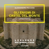 Gli enigmi di Castel del Monte