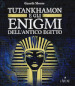 Gli enigmi di Tutankhamon