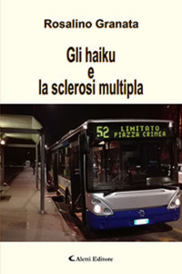 Gli haiku e la sclerosi multipla - Rosalino Granata