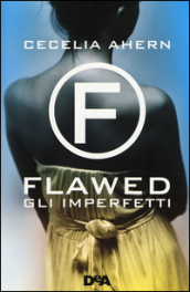 Gli imperfetti. Flawed