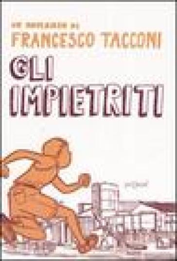 Gli impietriti - Francesco Tacconi