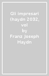 Gli impresari (haydn 2032, vol