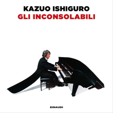 Gli inconsolabili - Kazuo Ishiguro