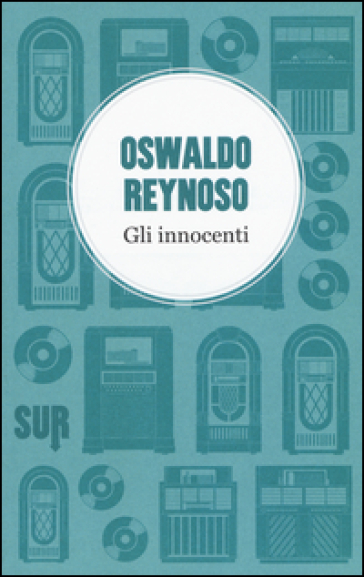 Gli innocenti - Oswaldo Reynoso