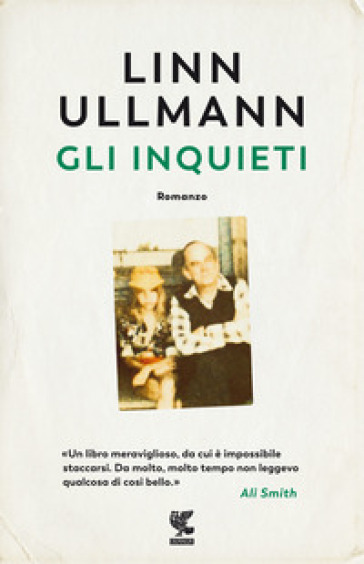 Gli inquieti - Linn Ullmann