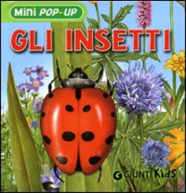 Gli insetti. Libro pop-up - Giovanna Ferri