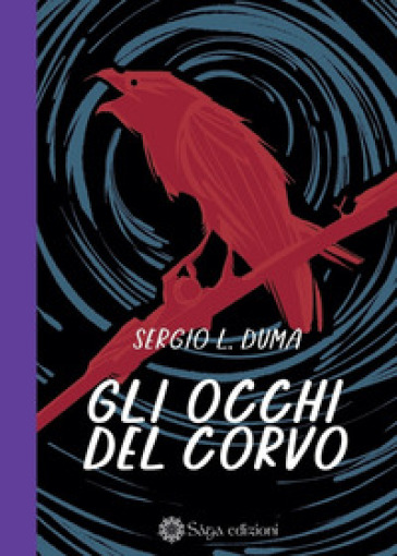 Gli occhi del corvo - Sergio L. Duma