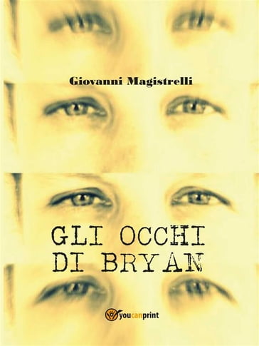 Gli occhi di Bryan - Giovanni Magistrelli