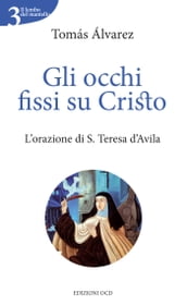 Gli occhi fissi su Cristo