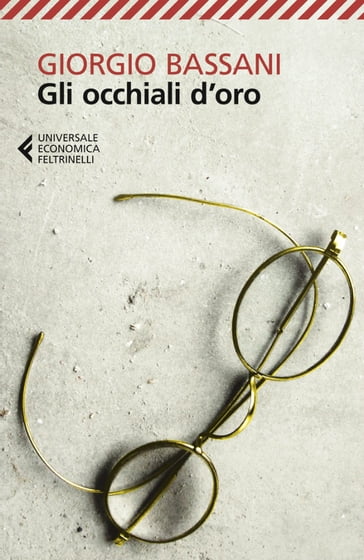 Gli occhiali d'oro - Giorgio Bassani