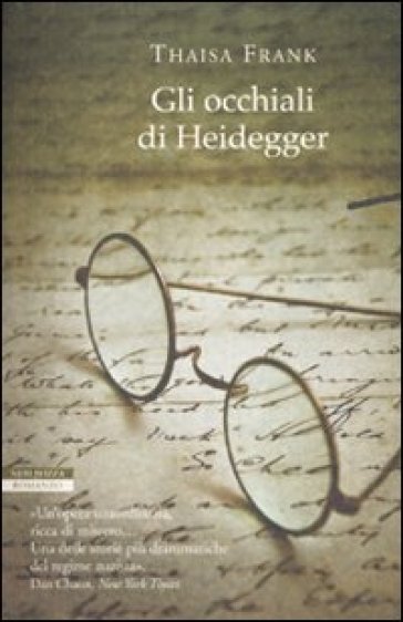 Gli occhiali di Heidegger - Thaisa Frank